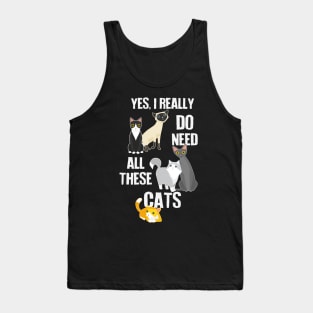 Need All These Cats Tank Top